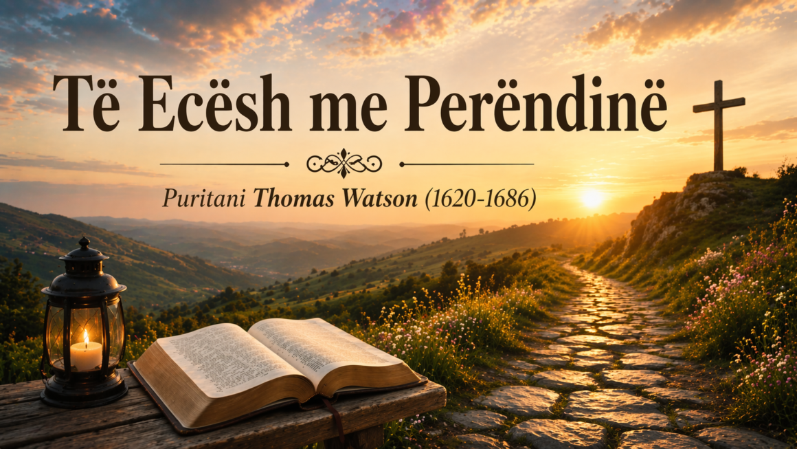 Të Ecësh me Perëndinë – Thomas Watson