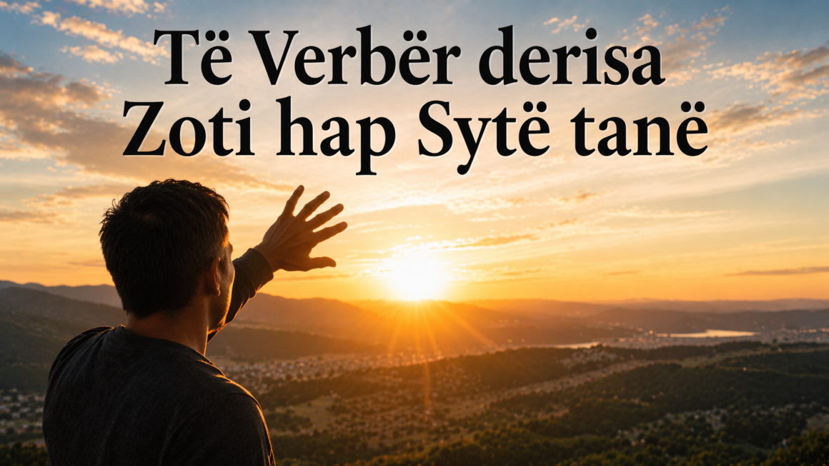 Të Verbër derisa Zoti hap Sytë tanë