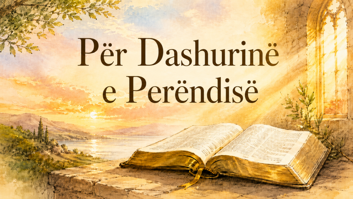 Për Dashurinë e Perëndisë