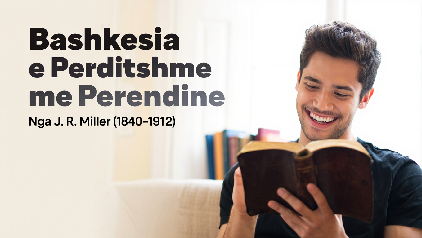 Bashkësia e Përditshme me Perëndinë – Nga J. R. Miller (1840–1912)