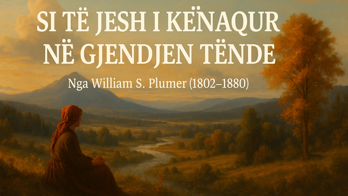 Si të Jesh i Kënaqur në Gjendjen Tënde