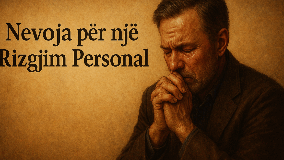 Nevoja për një Rizgjim Personal