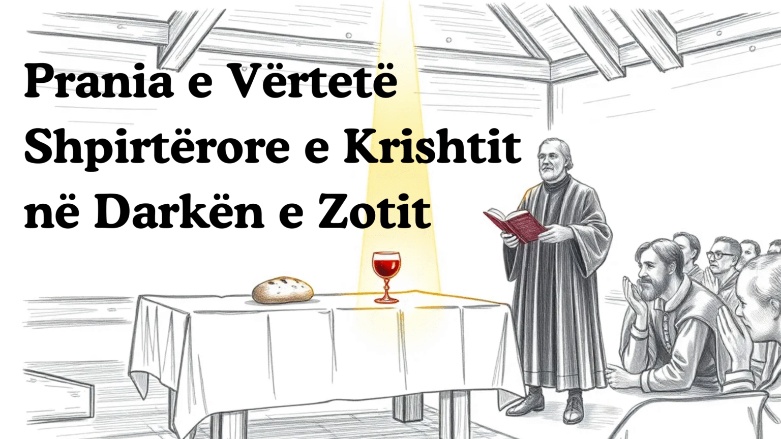 Prania e Vërtetë Shpirtërore e Krishtit në Darkën e Zotit