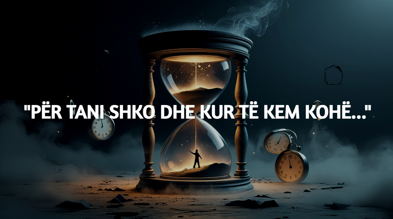 “Për tani shko dhe kur të kem kohë…”
