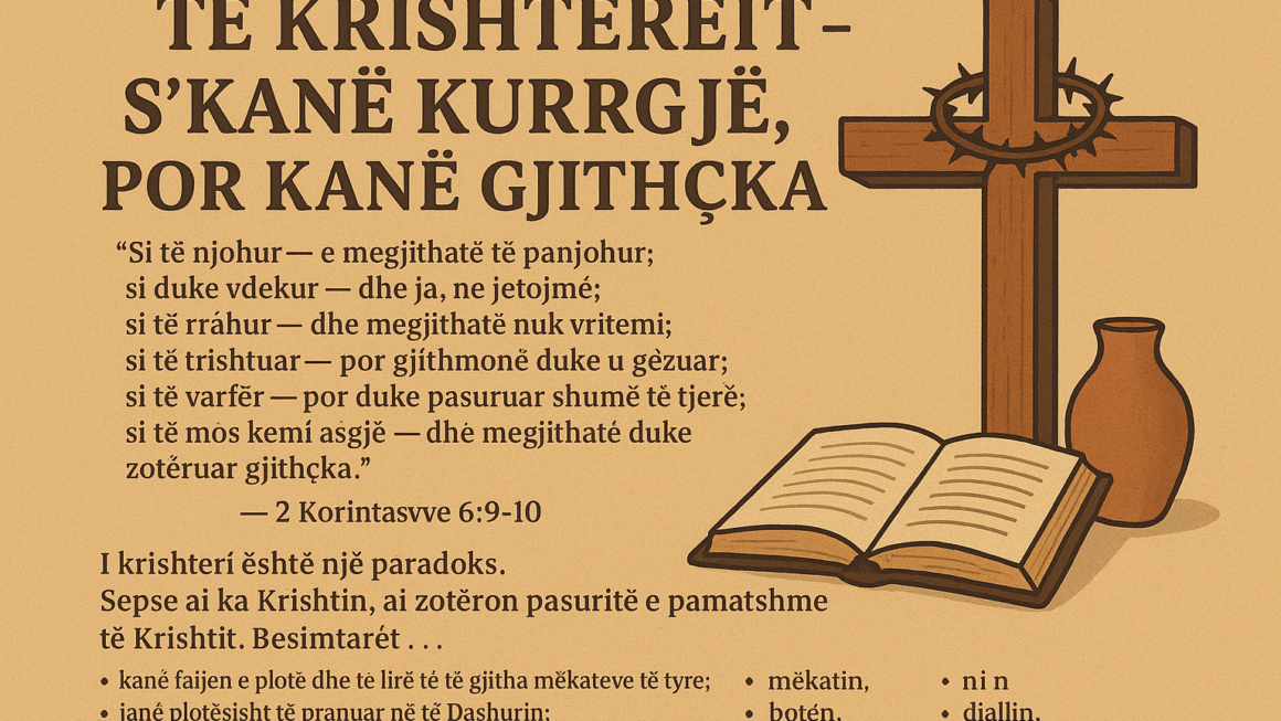 Të krishterët – S’kanë kurrgjë, por kanë gjithçka!