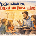 Perëndishmëria për Djemtë dhe Burrat e Rinj