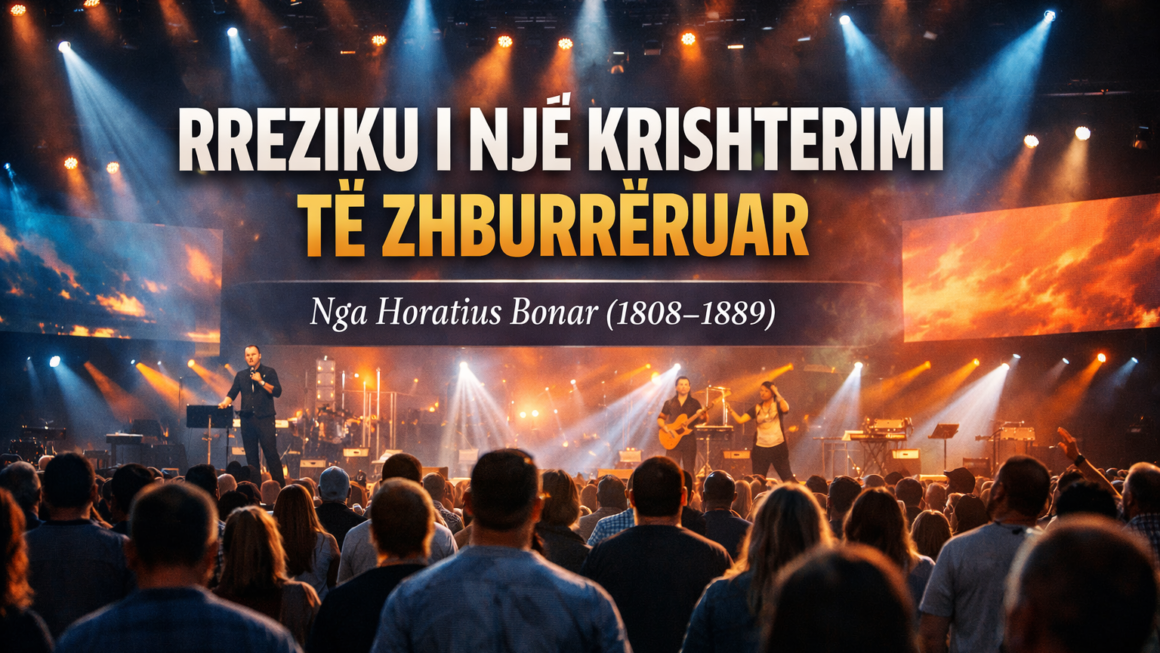 RREZIKU I NJË KRISHTERIMI TË ZHBURRËRUAR