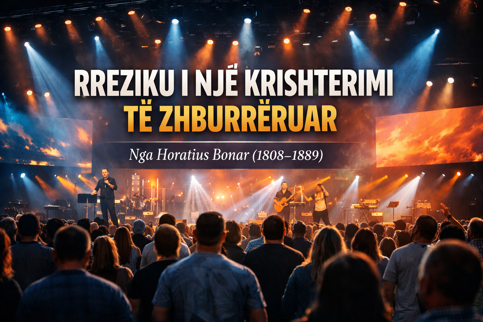RREZIKU I NJË KRISHTERIMI TË ZHBURRËRUAR
