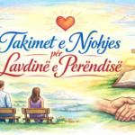 Takimet e Njohjes per Lavdine e Perendise